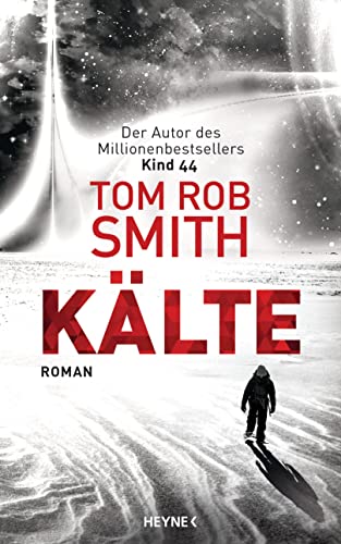 Kälte: Roman von Heyne Verlag